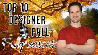 Top 10 Designer Fall Fragrances | Fall Fragrance Recommendations