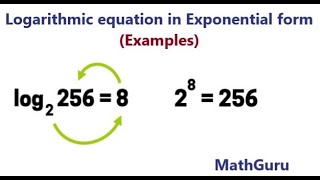 How to write Logarithmic equation in Exponential form | Examples