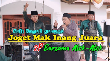 Joget Mak Inang Juara 2P Bersama Atok-Atok