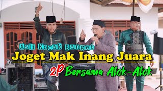 Joget Mak Inang Juara 2P Bersama Atok-Atok