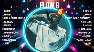 Flow G 2024 MIX Songs ~ Flow G Top Songs ~ Flow G 2024
