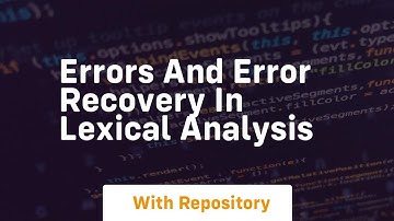 errors and error recovery in lexical analysis