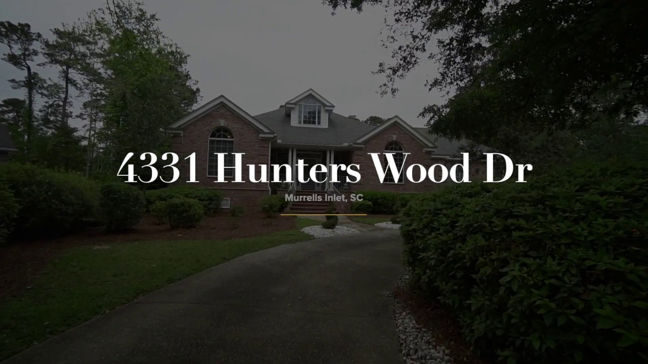 4331 Hunters Wood Dr Murrells Inlet, SC YouTube