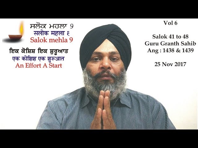 Salok Mehla 9 Vol 6 (Salok 41 to 48) by Sarabjot Singh Grover @BhaiSahebJi