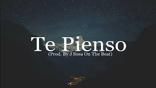 ''Te Pienso'' Beat De Rap Romantico Instrumental 2022 (Prod. By J Sosa On The Beat)
