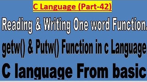 What is getw() and putw() function in c language by akash bhardwaj.