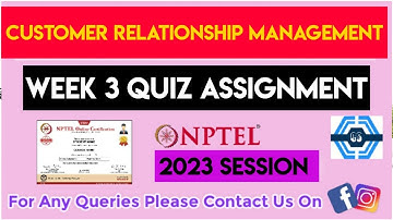 Customer Relationship Management Week 3 Quiz Assignment Solution | NPTEL 2023 | SWAYAM