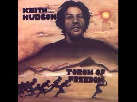 Keith Hudson - Torch Of Freedom (Disco Torch Of Freedom 1975