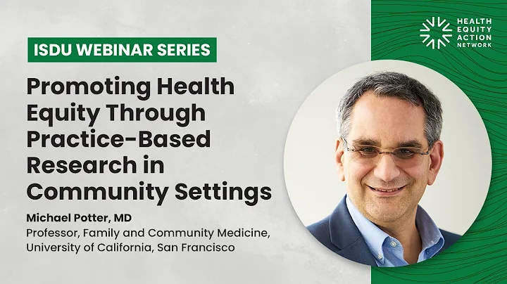 Promoting Health Equity Through Practice-Based Research in Community Settings
