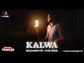 Kalwa  part  02  official trailer  releasing on  12th april  exclusively on atrangii app
