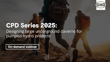 Webinar | CPD Series 2025 - Designing large underground caverns for pumped hydro project