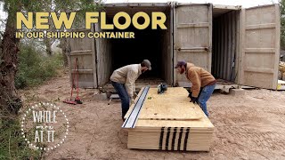 Installing a New Floor in a Shipping Container