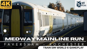 Train Sim World 6 | Medway Mainline Run | Class 375/9 | Faversham - Rochester (No Commentary)
