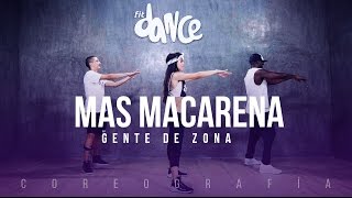 Mas Macarena - Gente de Zona - Coreografía - FitDance Life chords