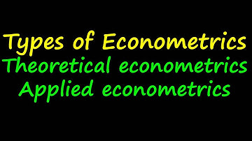 Types of Econometrics|| Theoretical Econometrics || Applied Econometrics|| Statistics Uop.