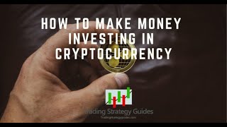 How to make money investing in cryptocurrency (in 2019)