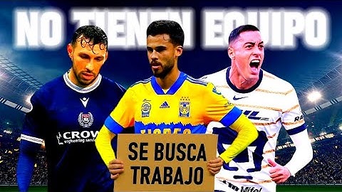 10 Futbolistas MEXICANOS que NO Tienen Equipo en 2025