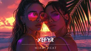 Xefyr - Miami Heat [Official Music Video]