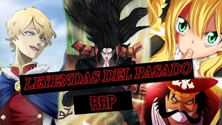 LEYENDAS DEL PASADO ANIME RAP | (2020) | Gaara1017