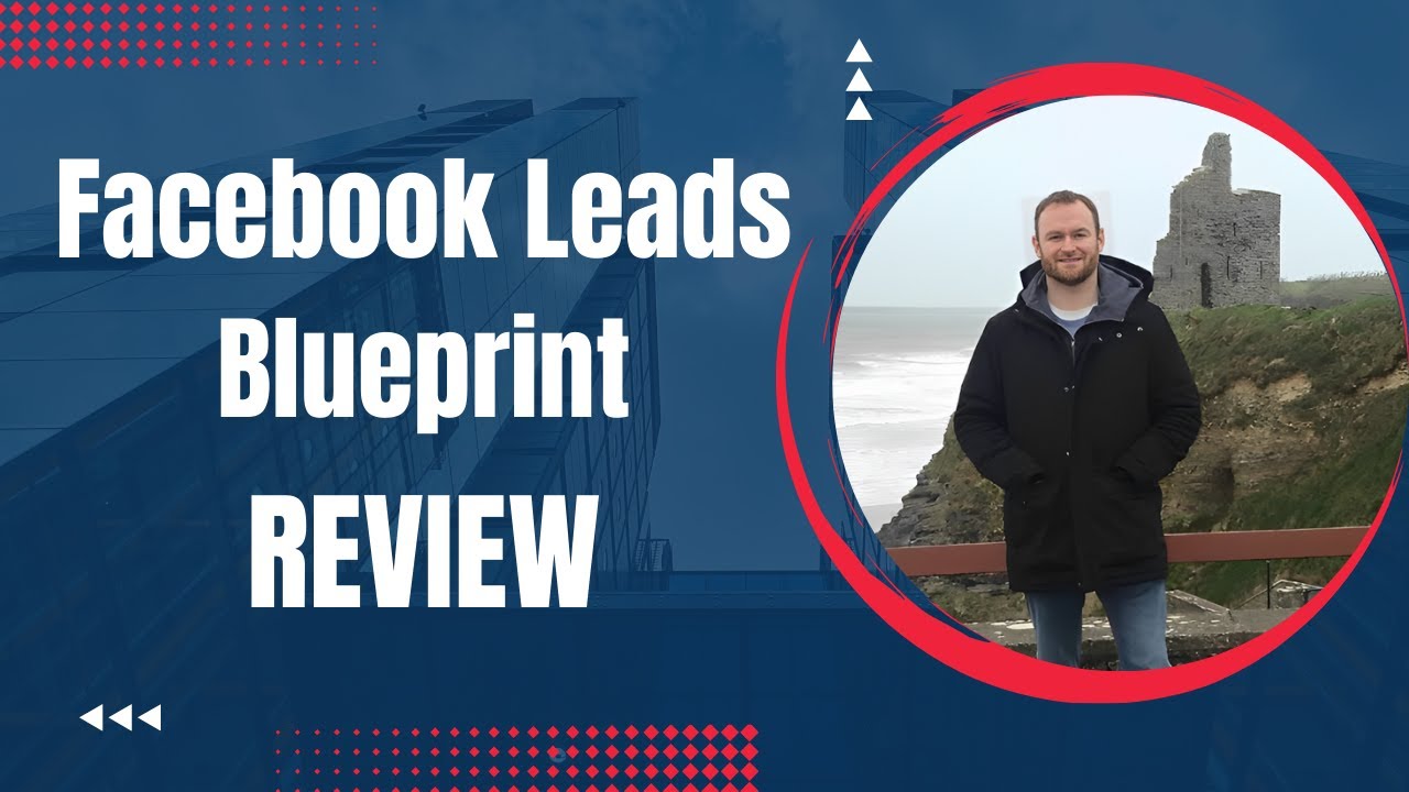 Facebook Leads Blueprint Review + (Bonus Worth $997)