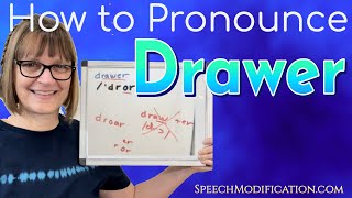 How to Pronounce Drawer (Correctly) American Accent Training from SpeechModification.com