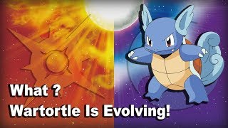 Pokemon Sun And Moon Wartortle Evolve into Blastoise | Danumuh