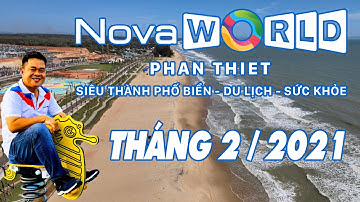 FLYCAM NOVAWORLD PHAN THIET | TIẾN ĐỘ XÂY DỰNG NOVAWORLD PHAN THIẾT THÁNG 2 NĂM 2021