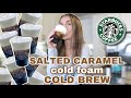 HOW TO MAKE STARBUCKS SALTED CARAMEL CREAM COLD BREW AT HOME! (the tastiest + easiest way)