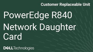 Dell  PowerEdge R840: Remove/Install Network Daughter Card