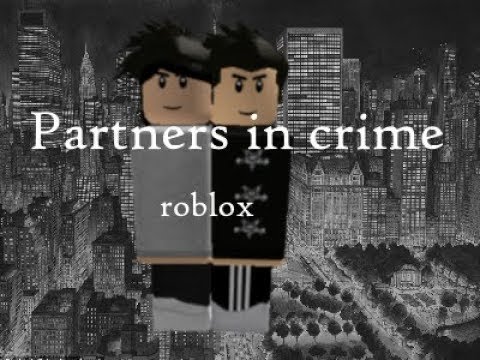 Partners In Crime Roblox Music Video Youtube - partners in crime set it off roblox music video