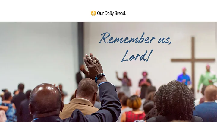Remembered in Prayer | Audio Reading | Our Daily Bread Devotional | December 19, 2021