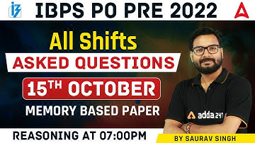 IBPS PO 2022 | 15 October, All Shifts Reasoning Asked Questions Analysis by Saurav Singh