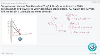 Statik B3S8-Parçacığın İki Boyutlu Dengesi 5/5 - Soru Çözümü