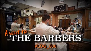 VLOGMAS No.6 - THE BARBERS BELGRADE (Got a cut and shave)