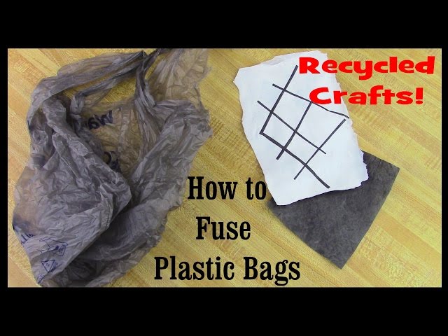 How to Make Fabric From Fused Plastic Bags (Free DIY!) - Craft