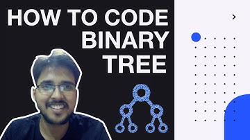 How to code binary tree | Data Structure & Algorithm For Beginners in Hindi | Hello World