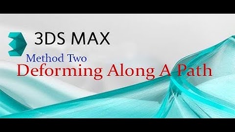 3ds Max Tutorial-Deforming Objects 2 easy methods(Displace along a path)