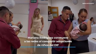 Mariana Rodríguez conmueve a las redes al compartir adopciones de niños del DIF