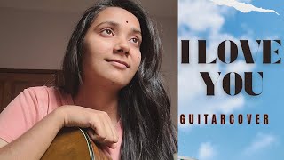 I Love You - Bodyguard | GuitarCover | @biswas5638