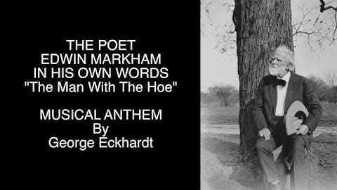 The Man With The Hoe - Edwin Markham Original Voice
