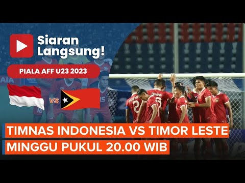 Jadwal Siaran Langsung Timnas U23 Indonesia Vs Timor Leste, Incar Tiket ke Semifinal