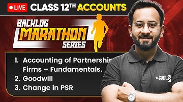 Class 12 Accounts Backlog Marathon Series | Complete Chapter Revision | CBSE Session 2025-26