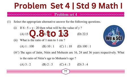 Problem Set 4 | Q 8 to 13 | L.4 Ratio and Proportion | 9th Math I Std 9 Algebra