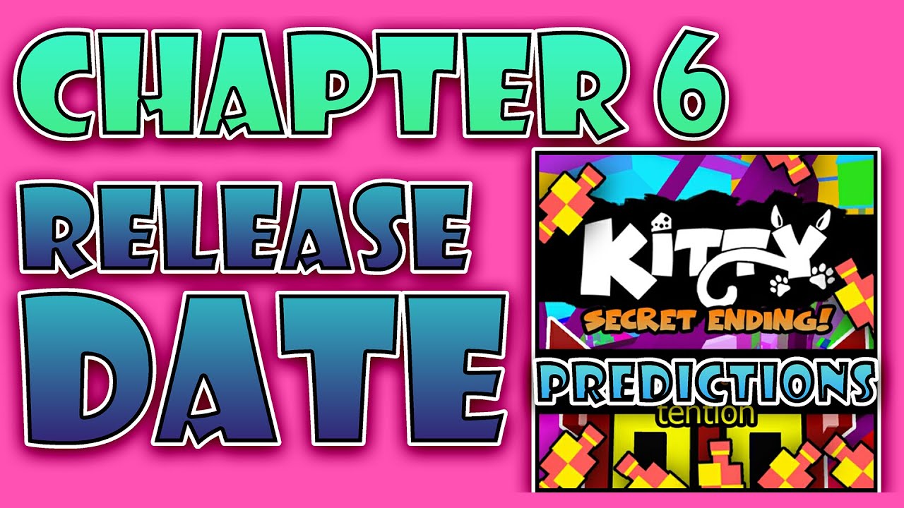 Kitty Chapter 6 Kitty Chapter 6 Predictions Roblox Kitty Chapter 6 Youtube - thinknoodles roblox kitty chapter 6