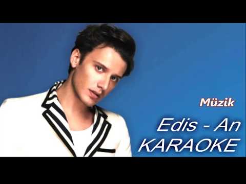 Edis - An ( KARAOKE )