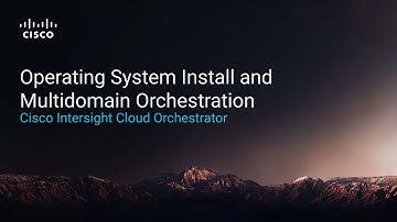 Building an OS Install Workflow with Cisco Intersight Cloud Orchestrator
