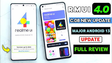 Realme UI 4.0 New Android 13 New Major Update C.08 Full Review | realme UI 4.0 Stable Update