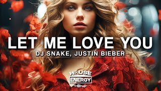 Dj Snake Ft. Justin Bieber - Let Me Love You 