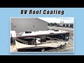 Rv repair shop owner explains roof coating that will make your rv last a lifetime  geocel  tundra