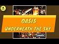 Oasis Underneath The Sky Karaoke